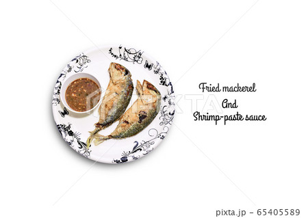Fried mackerel and shrimp-paste sauce in plate. Fried mackerel and shrimp-paste sauce in plate. 65405589