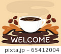 Hand draw cup of coffee and Welcome sign and decorate with coffee beans and leafs. 65412004