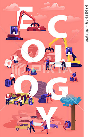 Ecology Protect Concept. People Using and Recycling Old Automobiles and Car Tires. Environment Protection, Recycle 65438434
