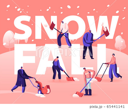 Snowfall Concept. Happy People Shoveling and Removing Snow from Street Using Shovel and Snowblower for Cleaning Road. Winter Time Activity Poster Banner Flyer Brochure Cartoon Flat Vector Illustration Snowfall Concept. Happy People Shoveling and Removing Snow from Street Using Shovel and Snowblower for Cleaning Road. Winter Time Activity Poster Banner Flyer Brochure Cartoon Flat Vector Illustration 65441141