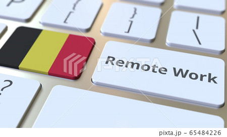 Remote Work text and flag of Belgium on the computer keyboard. Telecommuting or telework related conceptual 3D rendering 65484226