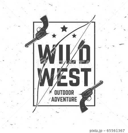 Wild wes badge with indian warrior arrow, bow and gun. Vector. Concept for shirt, logo, print, stamp, tee. Vintage typography design with arrow and bow and gun silhouette. Wild wes badge with indian warrior arrow, bow and gun. Vector. Concept for shirt, logo, print, stamp, tee. Vintage typography design with arrow and bow and gun silhouette. 65561367