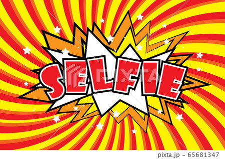 SELFIE Comic sound effects in pop art style. SELFIE Comic sound effects in pop art style. 65681347