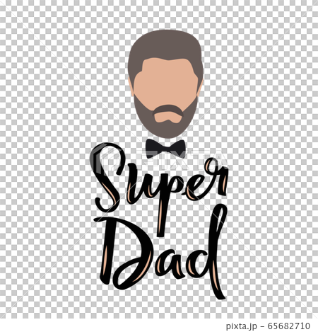 Super Dad ever calligraphic greeting card. Vector illustration. 65682710