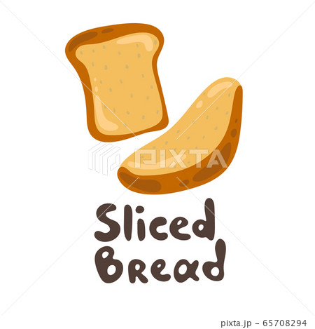 A piece of toast bread. Isolated bakery icon on white background. EPS10 vector illustration. Lunch, dinner, breakfast cute snacks. Flour products, cartoon icon. Clipart image with doodle text. 65708294