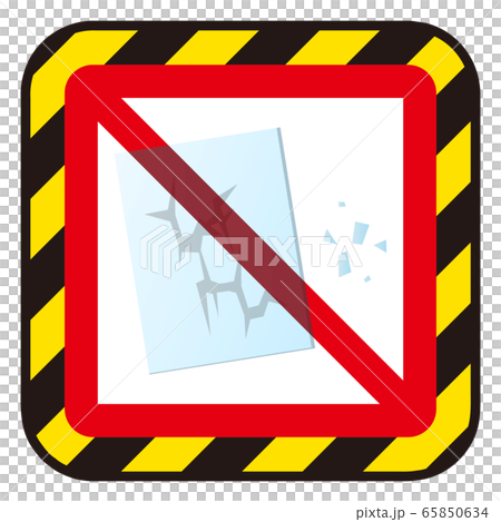 Prohibition mark to break the glass 65850634