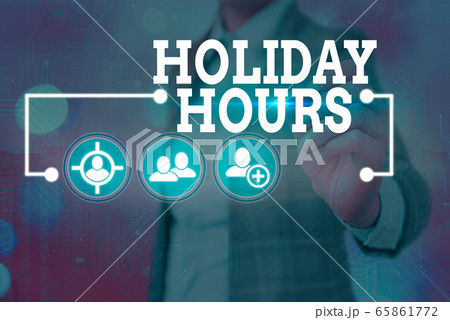 Text sign showing Holiday Hours. Conceptual photo 65861772