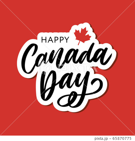 Happy Canada Day Hand Drawn Calligraphy Pen Brush Happy Canada Day Hand Drawn Calligraphy Pen Brush 65870775