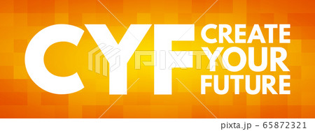 CYF - Create Your Future acronym 65872321