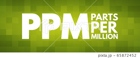 PPM - Parts Per Million acronym 65872452