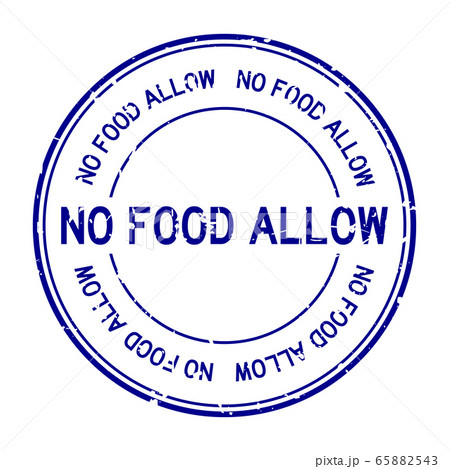 Grunge blue no food allow word round rubber seal stamp on white background Grunge blue no food allow word round rubber seal stamp on white background 65882543
