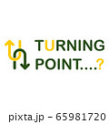 Concept of a turning point sign and text design. 65981720
