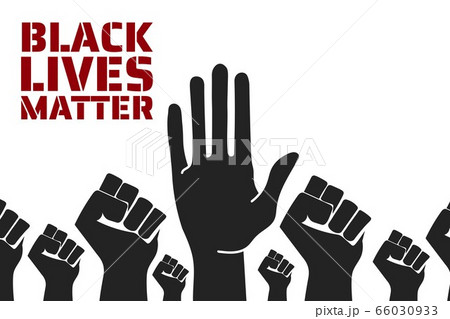 Black Lives Matter concept. Template for background, banner, poster with text inscription. Vector Black Lives Matter concept. Template for background, banner, poster with text inscription. Vector 66030933