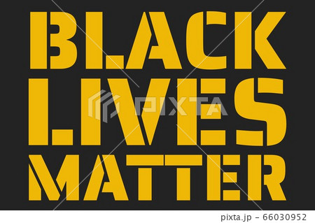 Black Lives Matter concept. Template for background, banner, poster with text inscription. Vector 66030952