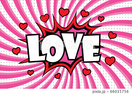 Comic Speech Bubble. Love cartoon explosion. 66035756