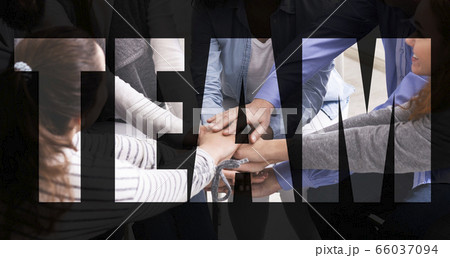 Teamwork Concept. Creative Collage Of United People Stacking Their Hands Together Teamwork Concept. Creative Collage Of United People Stacking Their Hands Together 66037094