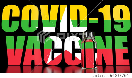 COVID-19 coronavirus disease vaccine vial against the Myanma flag. Medical research and vaccination in Myanmar. 3D rendering 66038764