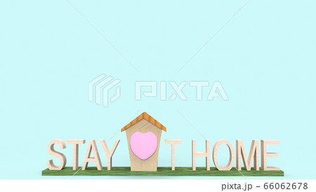The home wood toy and text stay at home 3d rendering for quarantine content. The home wood toy and text stay at home 3d rendering for quarantine content. 66062678