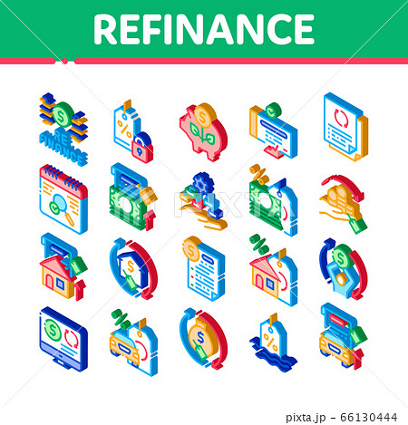 Refinance Financial Isometric Icons Set Vector Refinance Financial Isometric Icons Set Vector 66130444