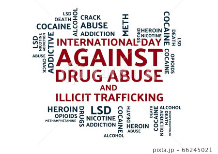 International day against drug abuse and illicit trafficking concept. Template for background 66245021