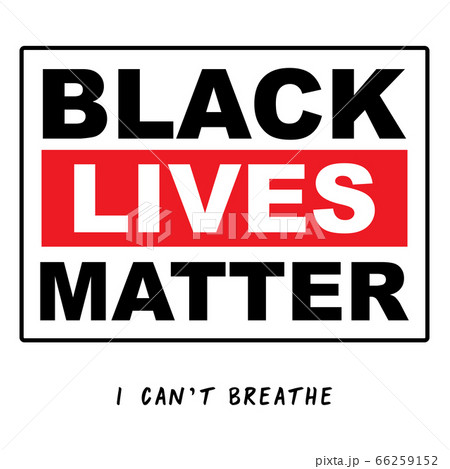 Black Lives Matter Typography,Protest Banner about 66259152