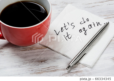 Let us do it again written on napkin 66334345