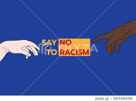 Racism vector concept. Coloured hand and white hand point at Say No to Racism 66406096