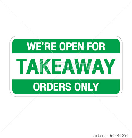 sign we re open for takeaway orders only 66446056
