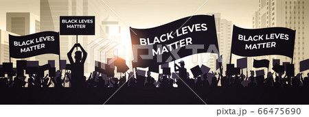 protesters with black lives matter banners campaign against racial discrimination of dark skin color protesters with black lives matter banners campaign against racial discrimination of dark skin color 66475690