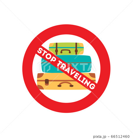 Stop traveling red sign Virus COVID-19. Pandemic Stop traveling red sign Virus COVID-19. Pandemic 66512460