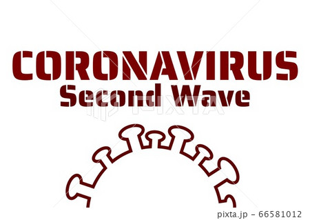 Coronavirus second wave concept. COVID-19, or 2019-nCoV acute respiratory disease. Template for Coronavirus second wave concept. COVID-19, or 2019-nCoV acute respiratory disease. Template for 66581012