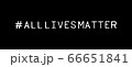 Social Media #All Lives Matter Hashtag on Black 66651841
