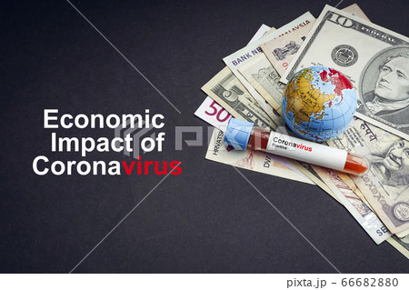 ECONOMIC IMPACT OF CORONAVIRUS text with currency 66682880