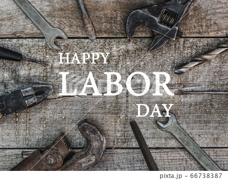 LABOR DAY. Hand tools lying on the table LABOR DAY. Hand tools lying on the table 66738387