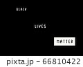 Black Lives Matter white slogan 66810422