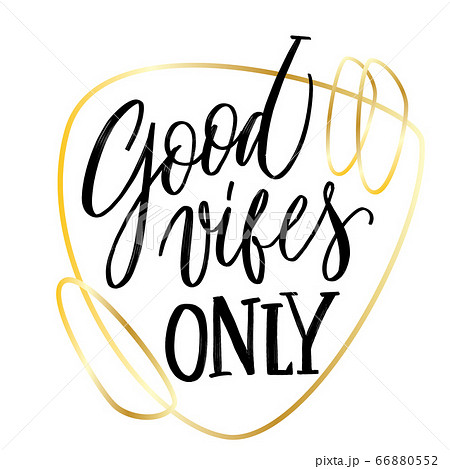 Modern calligraphy inspirational quote - good 66880552