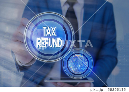 Text sign showing Tax Refund. Conceptual photo 66896156