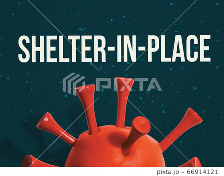 Shelter in place theme with a red virus 66914121