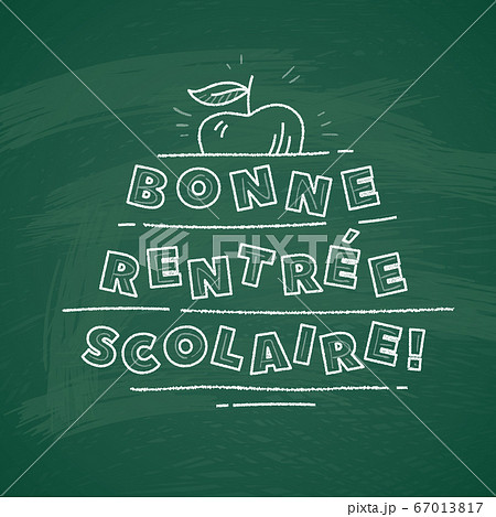 French Back to school text drawing by white chalk French Back to school text drawing by white chalk 67013817