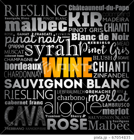 WINE VARIETALS Types word cloud collage WINE VARIETALS Types word cloud collage 67054835