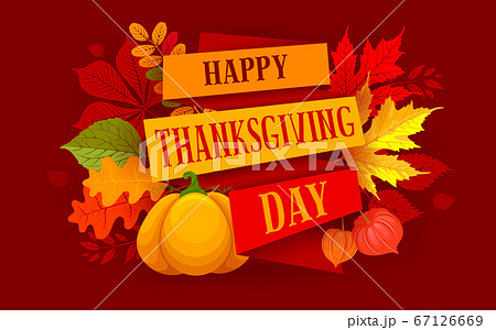Happy Thanksgiving Day Celebration Typography Greeting Design With Autumn Leaves And Pumpkin Happy Thanksgiving Day Celebration Typography Greeting Design With Autumn Leaves And Pumpkin 67126669