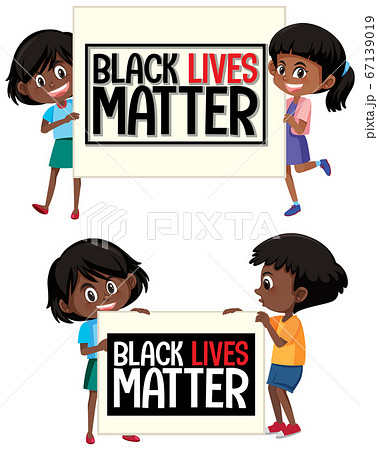 Set of children holding black lives matter banner 67139019