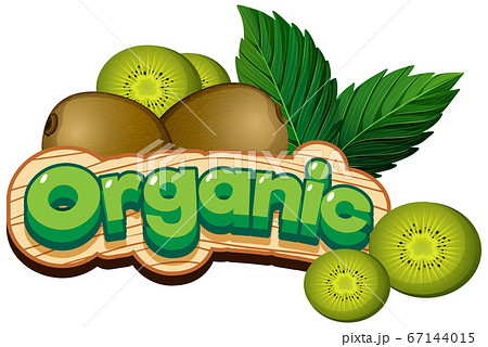 Font design for word organic with fresh kiwi fruit 67144015