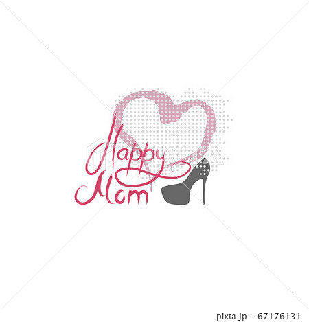 Happy Mothers day hand drawn lettering text with heart, dot memphis and shoes isolated for holiday greetings card. Typography for banner or poster. Happy Mothers day hand drawn lettering text with heart, dot memphis and shoes isolated for holiday greetings card. Typography for banner or poster. 67176131