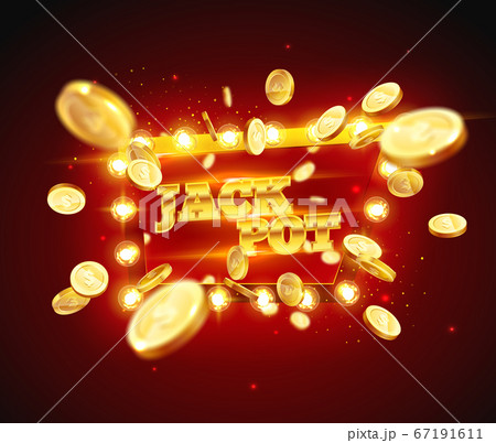 The word Jack Pot, surrounded by a luminous frame The word Jack Pot, surrounded by a luminous frame 67191611