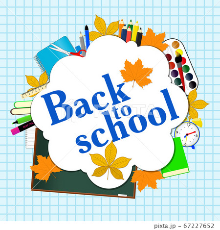 Back to school Back to school 67227652