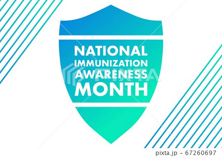 August is National Immunization Awareness Month. Holiday concept. Template for background, banner August is National Immunization Awareness Month. Holiday concept. Template for background, banner 67260697