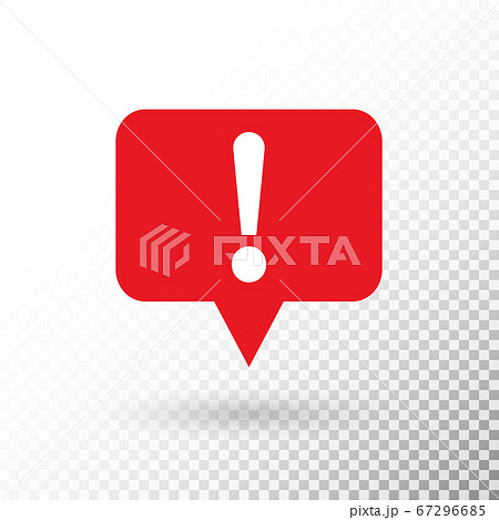 Exclamation mark in red speech bubble. Hazard 67296685