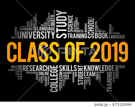 CLASS OF 2019 word cloud collage, education CLASS OF 2019 word cloud collage, education 67316994