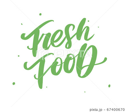 Vector illustration, food design. Hand lettering Vector illustration, food design. Hand lettering 67400670